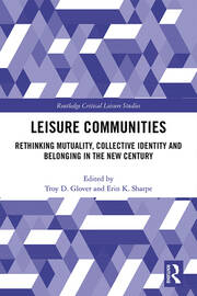 Leisure Communities: Rethinking Mutuality, Collective Identity and Belonging in the New Century book cover
