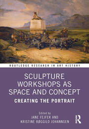 Sculpture Workshops as Space and Concept: Creating the Portrait book cover
