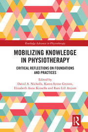 Mobilizing Knowledge in Physiotherapy: Critical Reflections on Foundations and Practices book cover