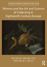 Women and the Art and Science of Collecting in Eighteenth-Century Europe book cover