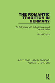The Romantic Tradition in Germany: An Anthology with Critical Essays and Commentaries book cover