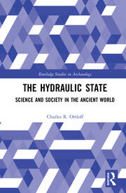 The Hydraulic State: Science and Society in the Ancient World book cover