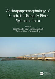 Anthropogeomorphology of Bhagirathi-Hooghly River System in India book cover