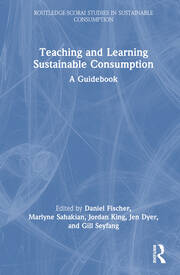 Teaching and Learning Sustainable Consumption: A Guidebook book cover