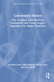 Community Matters: The Complex Links Between Community and Young People's Aspirations for Higher Education book cover
