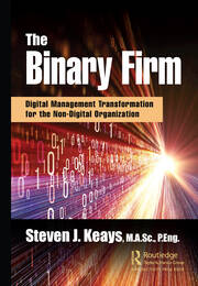 The Binary Firm: Digital Management Transformation for the Non-Digital Organization book cover