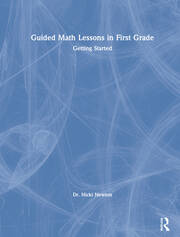 Guided Math Lessons in First Grade: Getting Started book cover