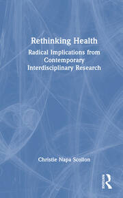 Rethinking Health: Radical Implications from Contemporary Interdisciplinary Research book cover