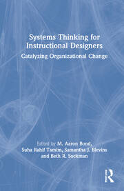 Systems Thinking for Instructional Designers: Catalyzing Organizational Change book cover