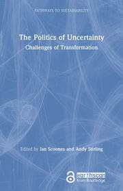 The Politics of Uncertainty: Challenges of Transformation book cover