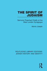 The Spirit of Judaism: Sermons Preached Chiefly at the West London Synagogue book cover