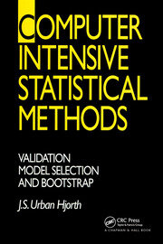 Computer Intensive Statistical Methods: Validation, Model Selection, and Bootstrap book cover