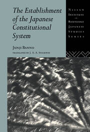 The Establishment of the Japanese Constitutional System book cover