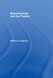 Beaumarchais and the Theatre book cover