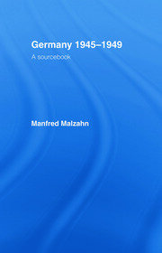 Germany 1945-1949: A Sourcebook book cover