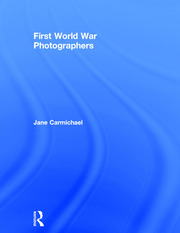 First World War Photographers book cover