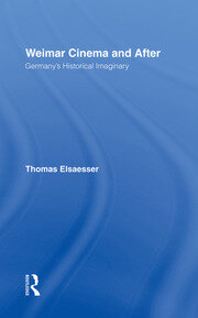 Weimar Cinema and After: Germany's Historical Imaginary book cover