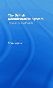 The British Administrative System: Principles Versus Practice book cover