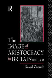 The Image of Aristocracy: In Britain, 1000-1300 book cover