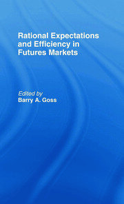 Rational Expectations and Efficiency in Futures Markets book cover