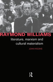 Raymond Williams: Literature, Marxism and Cultural Materialism book cover
