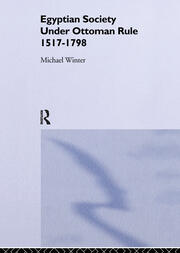 Egyptian Society Under Ottoman Rule, 1517-1798 book cover