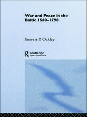 War and Peace in the Baltic, 1560-1790 book cover