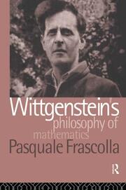 Wittgenstein's Philosophy of Mathematics book cover