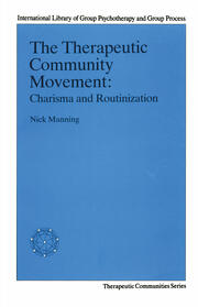 The Therapeutic Community Movement: Charisma and Routinisation book cover