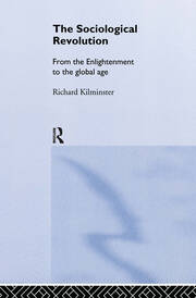 The Sociological Revolution: From the Enlightenment to the Global Age book cover