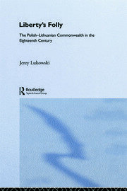 Libertys Folly:Polish Lithuan book cover