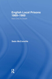 English Local Prisons, 1860-1900: Next Only to Death book cover