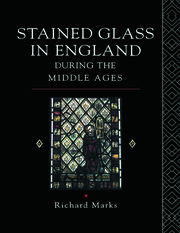 Stained Glass in England During the Middle Ages book cover