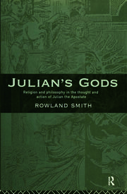 Julian's Gods: Religion and Philosophy in the Thought and Action of Julian the Apostate book cover