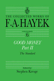 Good Money, Part II: Volume Six of the Collected Works of F.A. Hayek book cover