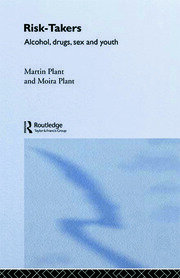 Risk-Takers: Alcohol, Drugs, Sex and Youth book cover