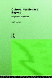 Cultural Studies and Beyond: Fragments of Empire book cover