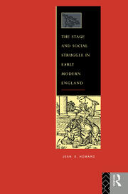 The Stage and Social Struggle in Early Modern England book cover