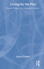 Living by the Pen: Women Writers in the Eighteenth Century book cover