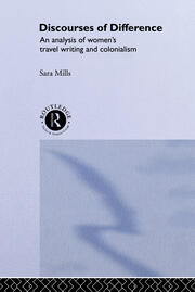 Discourses of Difference: An Analysis of Women's Travel Writing and Colonialism book cover