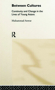 Between Cultures: Continuity and Change in the Lives of Young Asians book cover