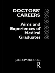 Doctors' Careers: Aims and Experiences of Medical Graduates book cover