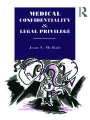 Medical Confidentiality and Legal Privilege book cover