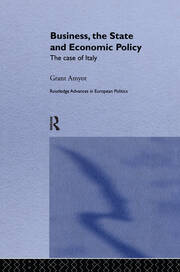 Business, The State and Economic Policy: The Case of Italy book cover