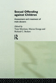 Sexual Offending Against Children: Assessment and Treatment of Male Abusers book cover