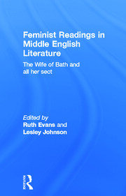 Feminist Readings in Middle English Literature: The Wife of Bath and All Her Sect book cover