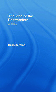 The Idea of the Postmodern: A History book cover