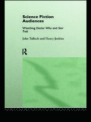 Science Fiction Audiences: Watching Star Trek and Doctor Who book cover