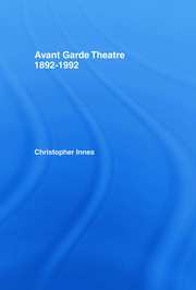 Avant Garde Theatre: 1892–1992 book cover