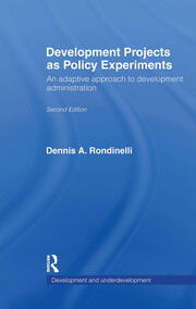 Development Projects as Policy Experiments: An Adaptive Approach to Development Administration book cover